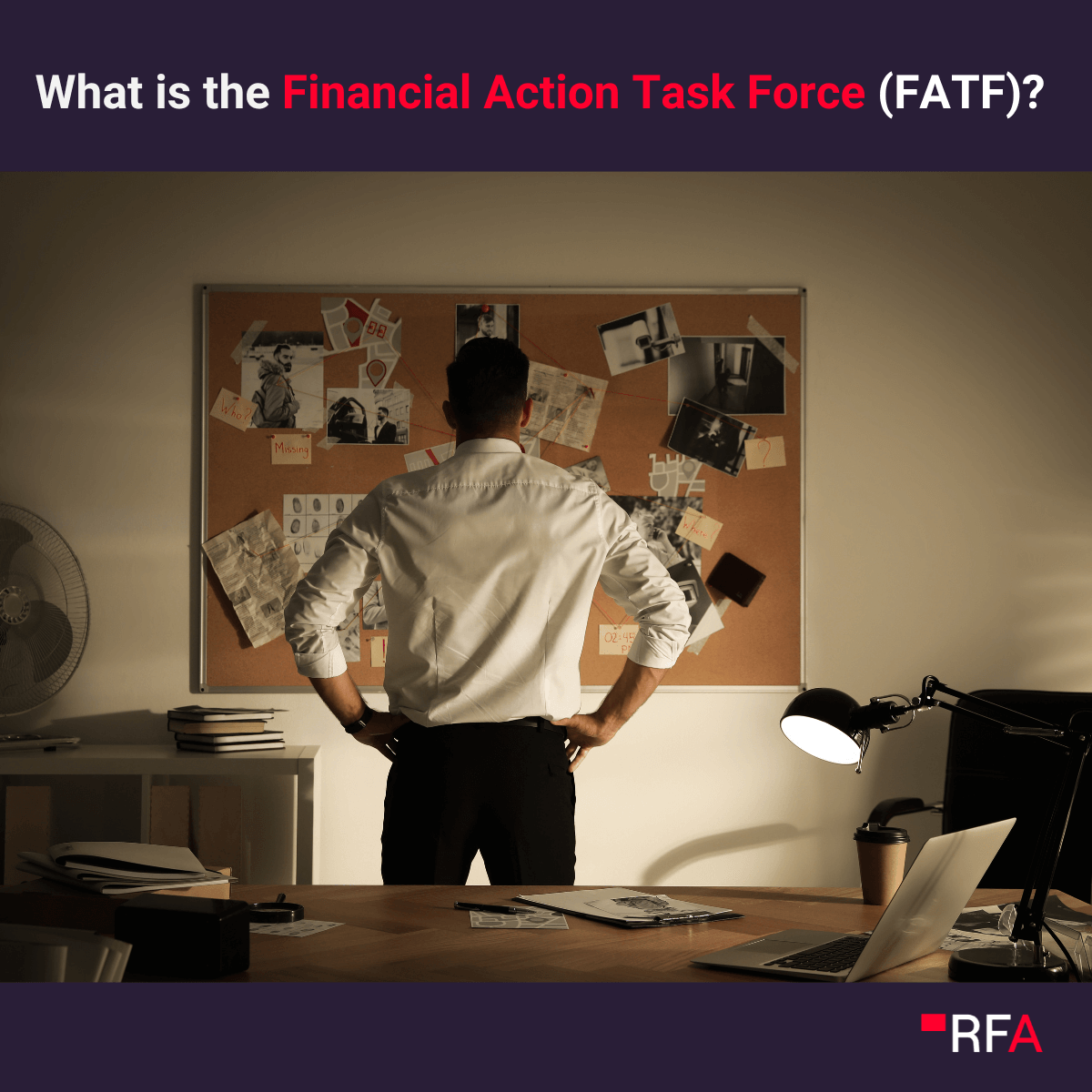 What is the Financial Action Task Force (FATF)